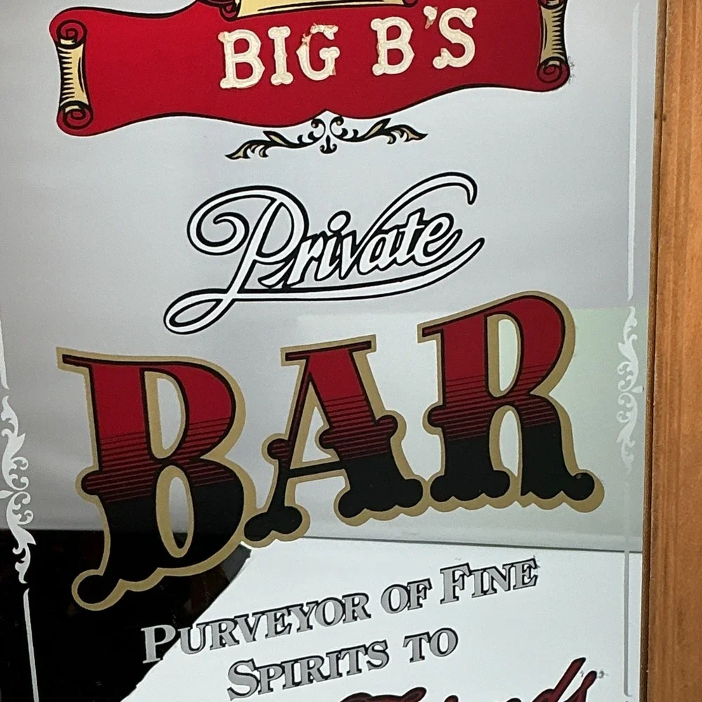 Vintage - Big B'S Private Bar Purveyor of Fine Spirits...  Bar Mirror 20X14 Inch
